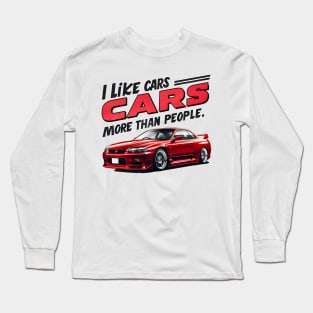 I like cars more than people Humorous Auto Enthusiast tee 2 Long Sleeve T-Shirt